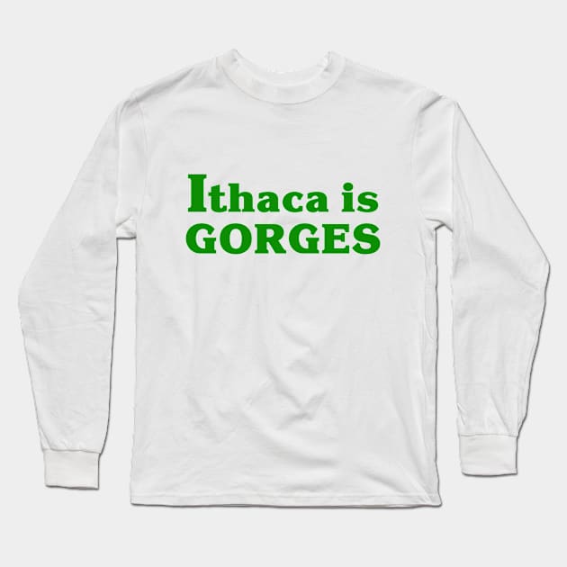 Ithaca is Gorges Long Sleeve T-Shirt by halazidan